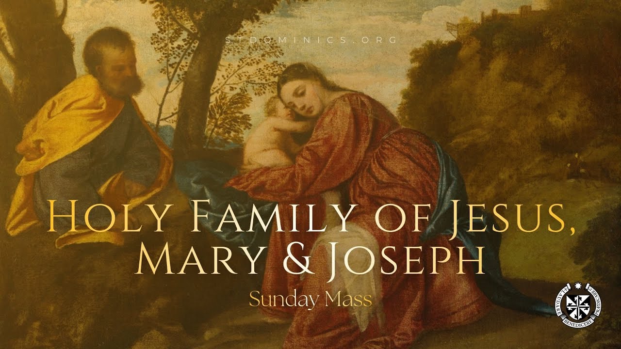 12/28/25 - 9:30 Sunday Mass | The Holy Family
