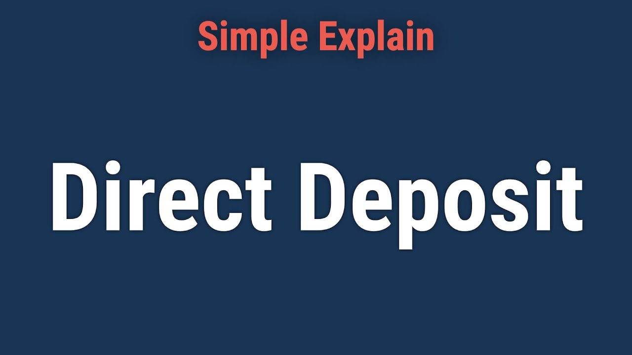 Direct Deposit: What It Is, How It Works, Benefits & Risks