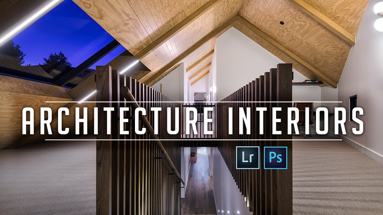 EDITING ARCHITECTURAL PHOTOGRAPHY IN PHOTOSHOP | Combining the best of multiple frames