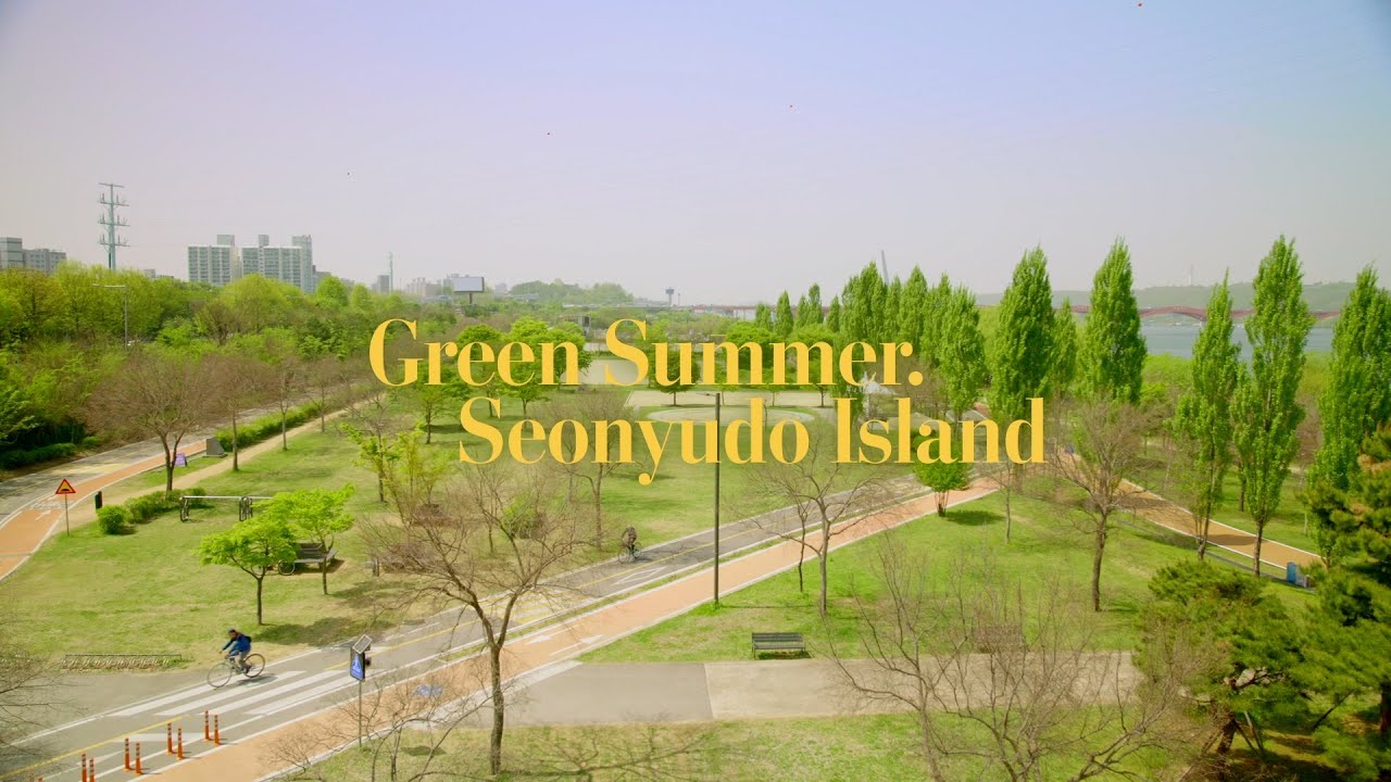 ‘Green Summer, Seonyudo Island’