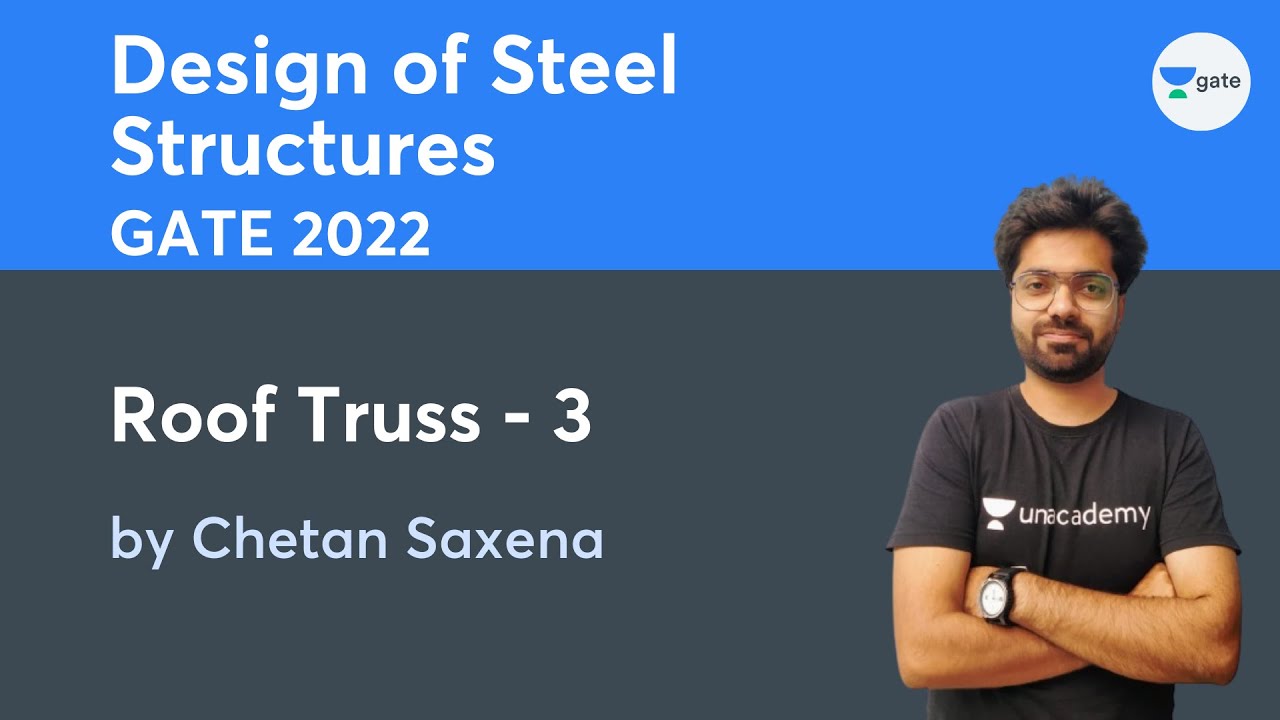 L 76 | Roof truss-3 | Design of Steel Structures #GATE #ESE2021 by Chetan Saxena