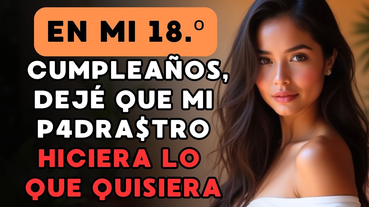 Cómo celebré mi cumpleaños número 18