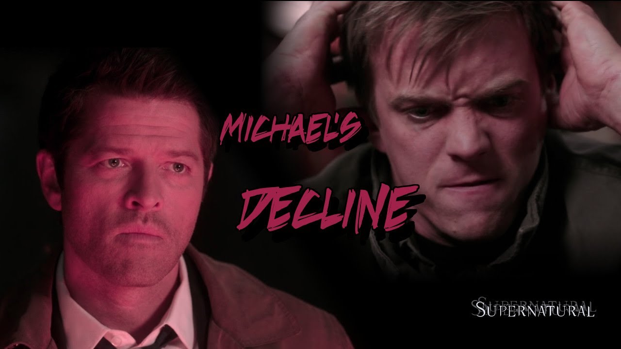 Michael's Decline | Supernatural character study