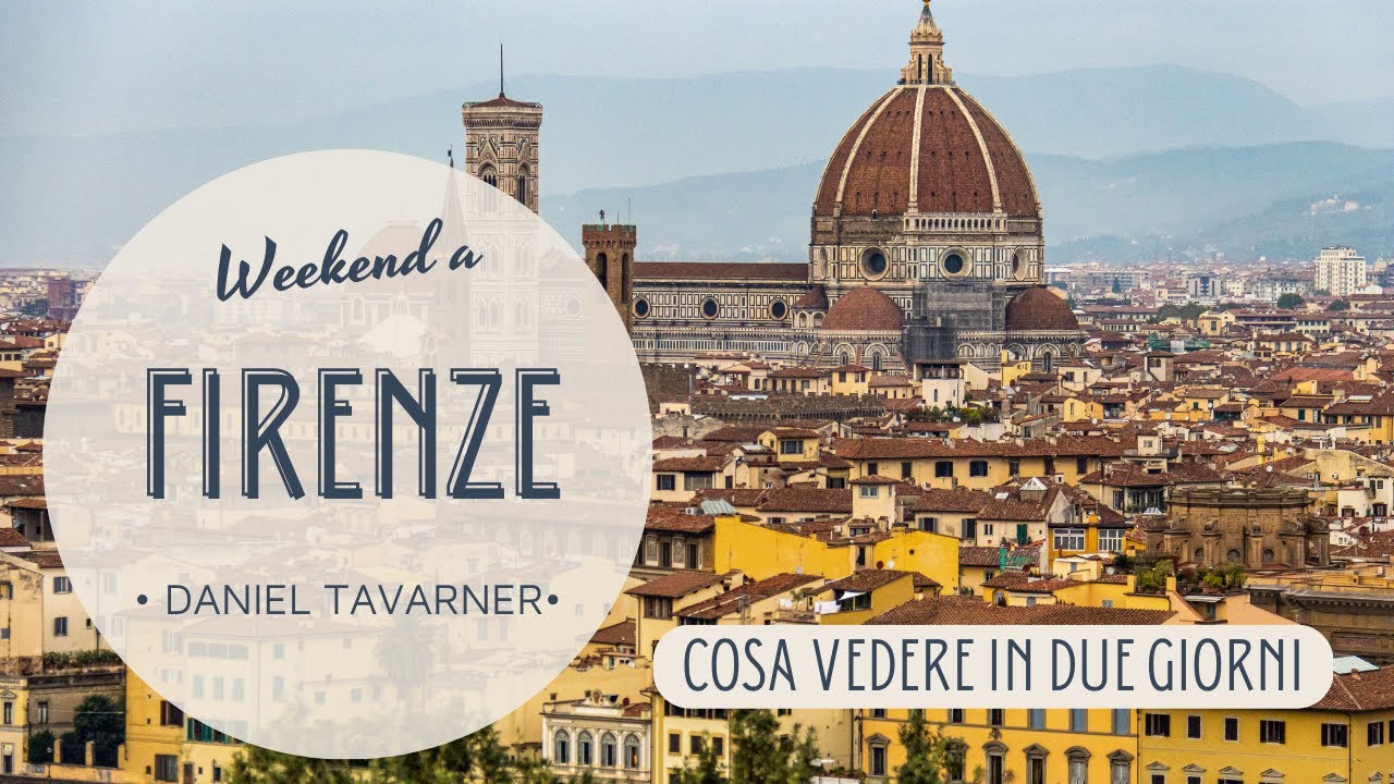 Weekend a Firenze [cosa sono riuscito a vedere in due giorni]