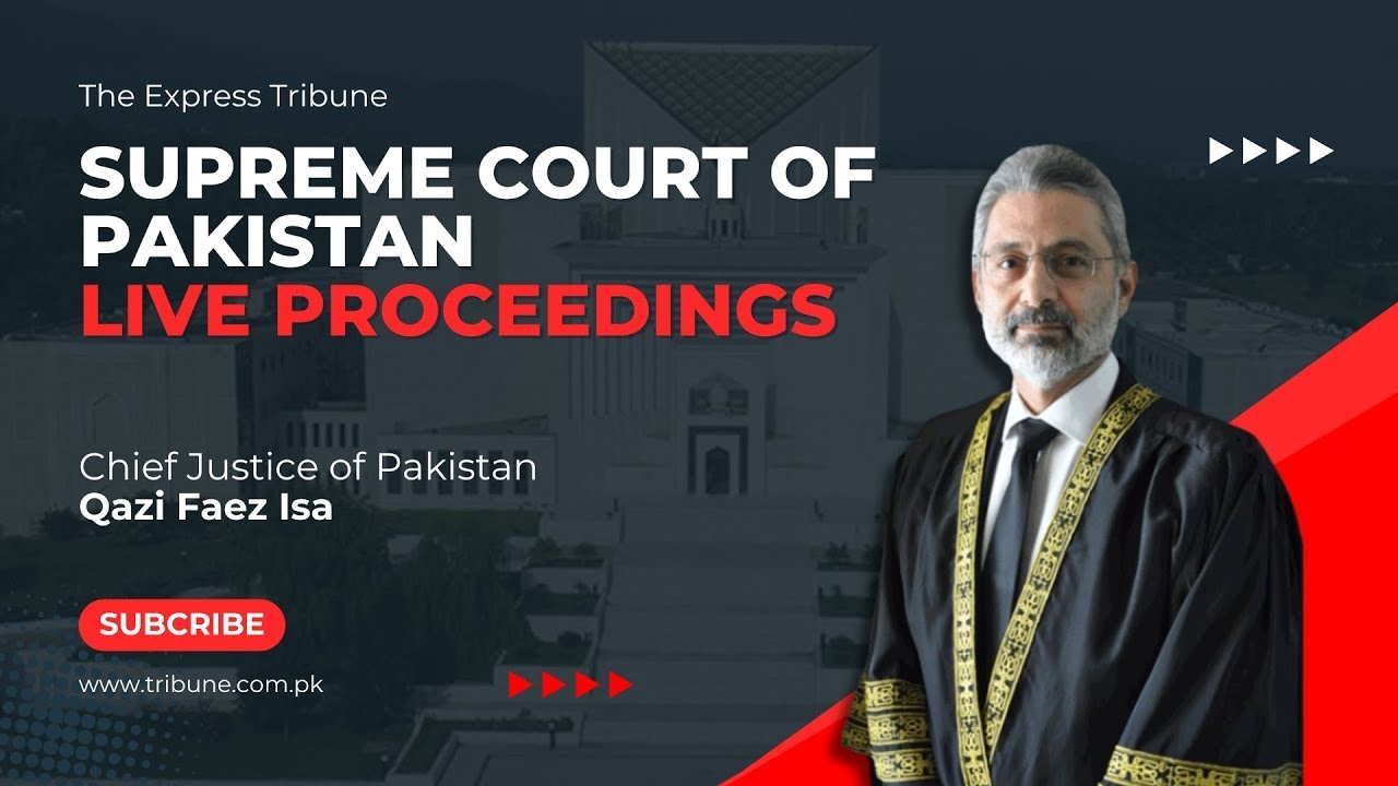 🔴LIVE: Supreme Court of Pakistan Live Proceedings | 9th July 2024 | The Express Tribune