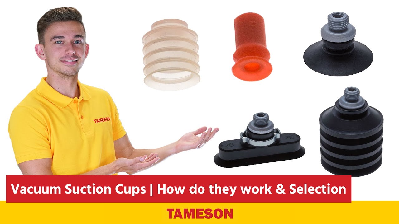 Vacuum Suction Cups | How do they work & Selection guide | Tameson