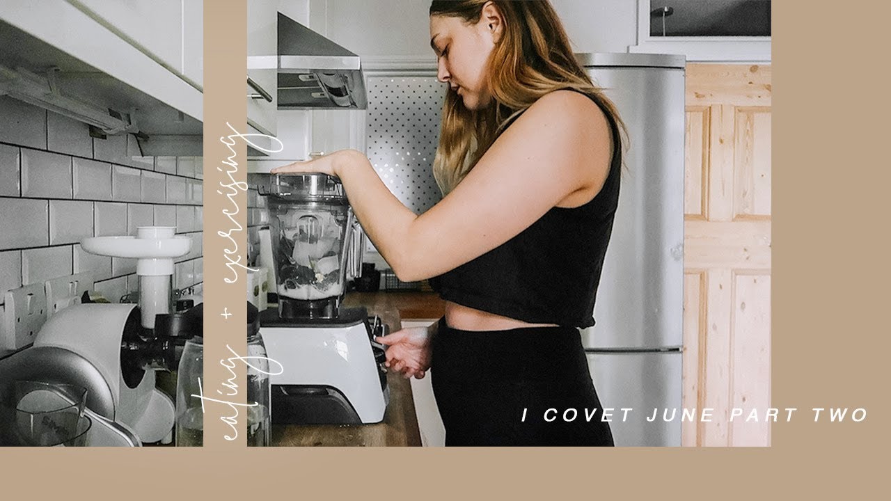 A WEEK OF EATING + EXERCISING | #ICOVETJUNE | I Covet Thee