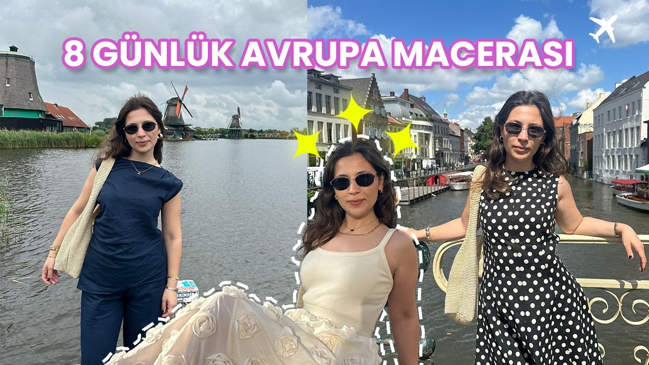 Avrupa Turu Vlog | 8 Günlük Harika Yolculuk!