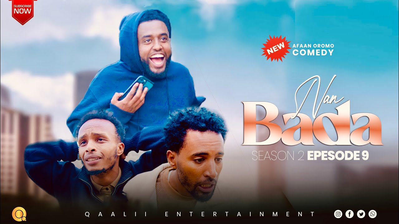 SEASON 2 EPISODE 9 || NAN BADA! || QAALII ENTERTAINMENT OCTOBER 3  2025