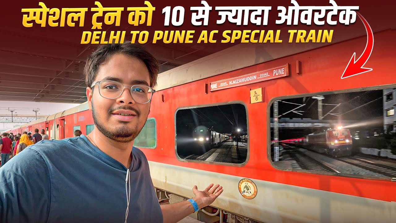 01442 Delhi - Pune Ac Summer Special 30 Hours Journey * 12 gadi Overtake kar ke gye 😧*