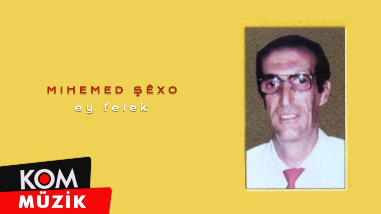 Mihemed Şêxo - Ey Felek (Official Audio © Kom Müzik)