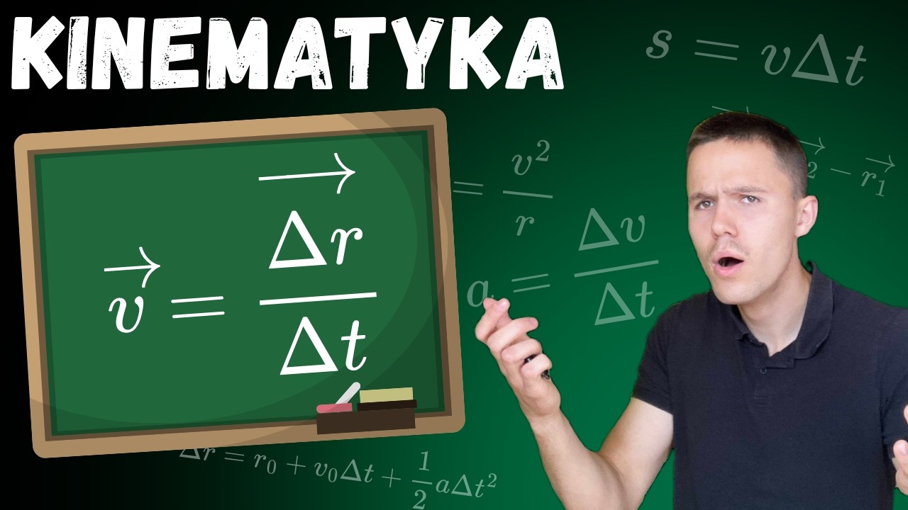 Wszystko co musisz wiedzieć z kinematyki (prawie)