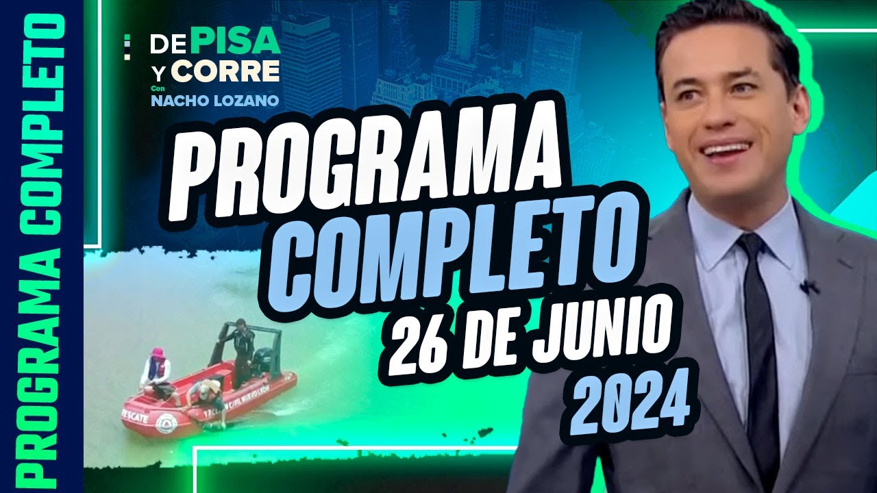 DPC con Nacho Lozano | Programa completo del 26 de junio de 2024