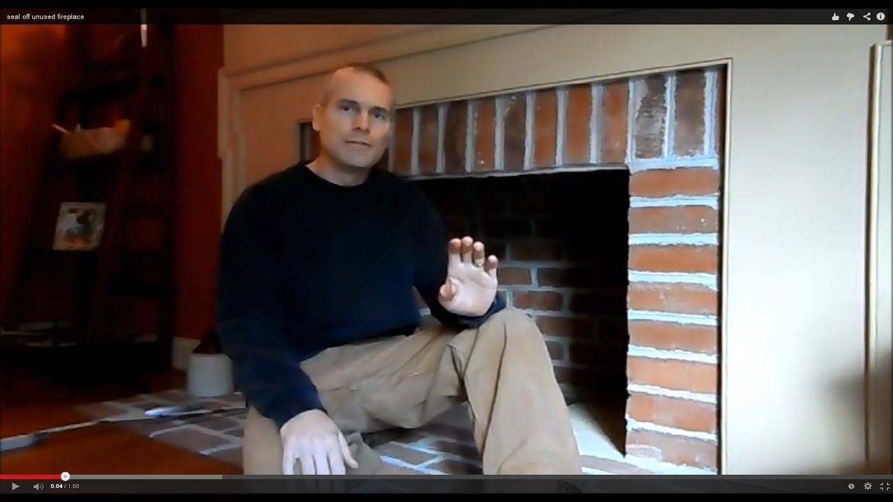 seal off unused fireplace