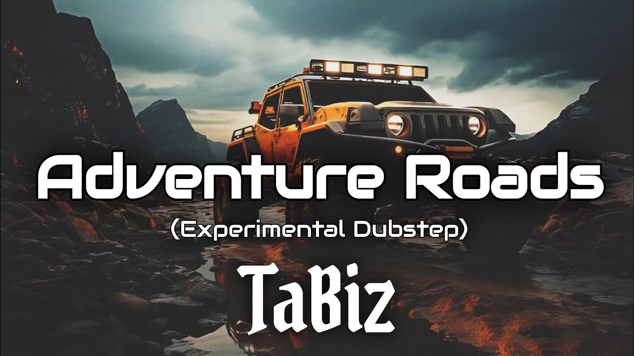 TaBiz - Adventure Roads (Experimental Dubstep) | Dubstep Music | Qefiyat Records