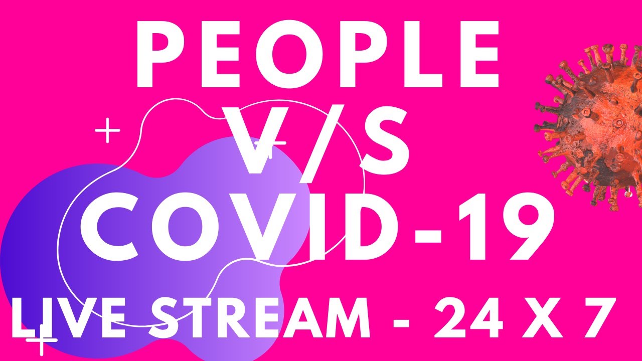 People on Earth v/s COVID -19 -  Amazing LIVE DATA Comparison. !