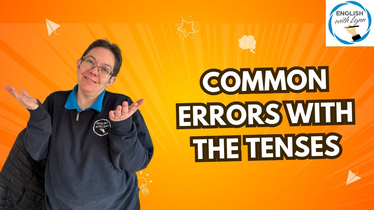 Common Errors with the Tenses