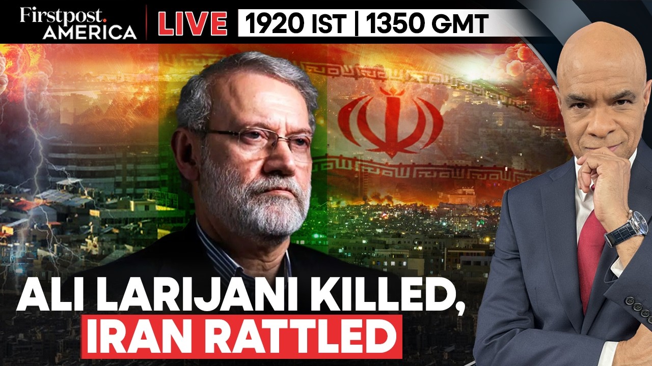 LIVE: Why Is Ali Larijani's Death So Important For Iran? | Firstpost America | N18G