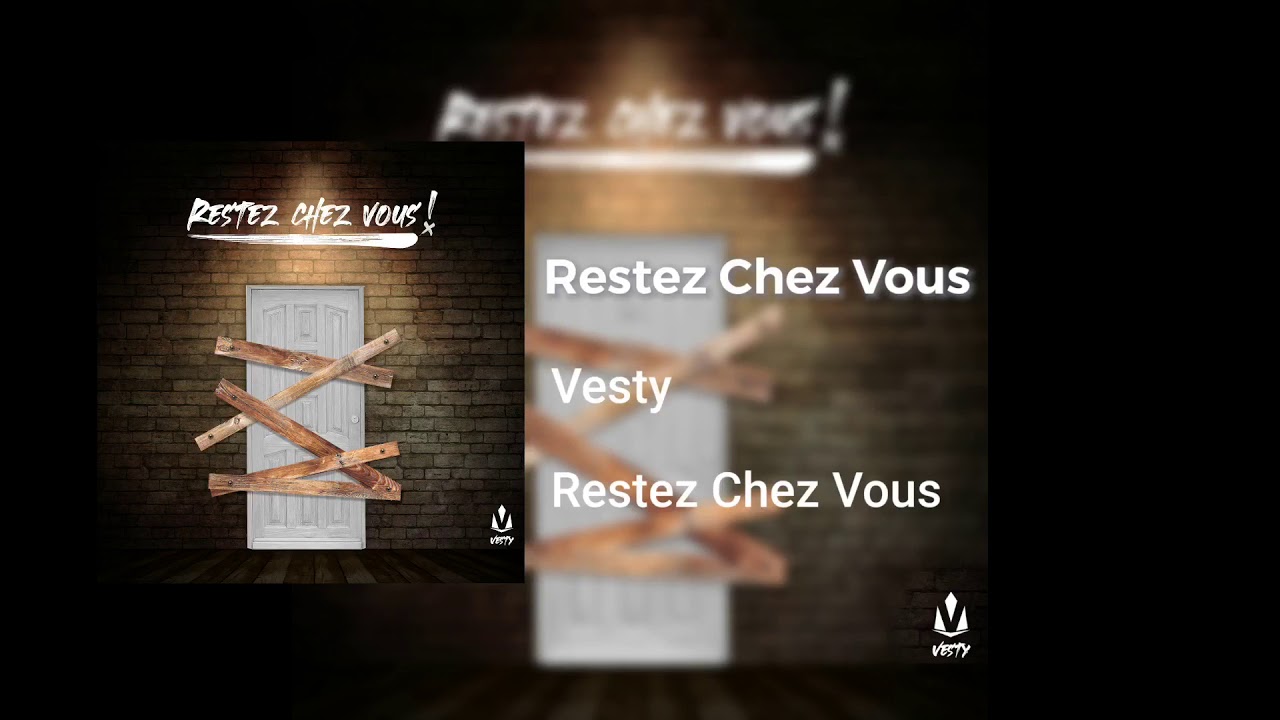 VESTY - Restez Chez Vous
