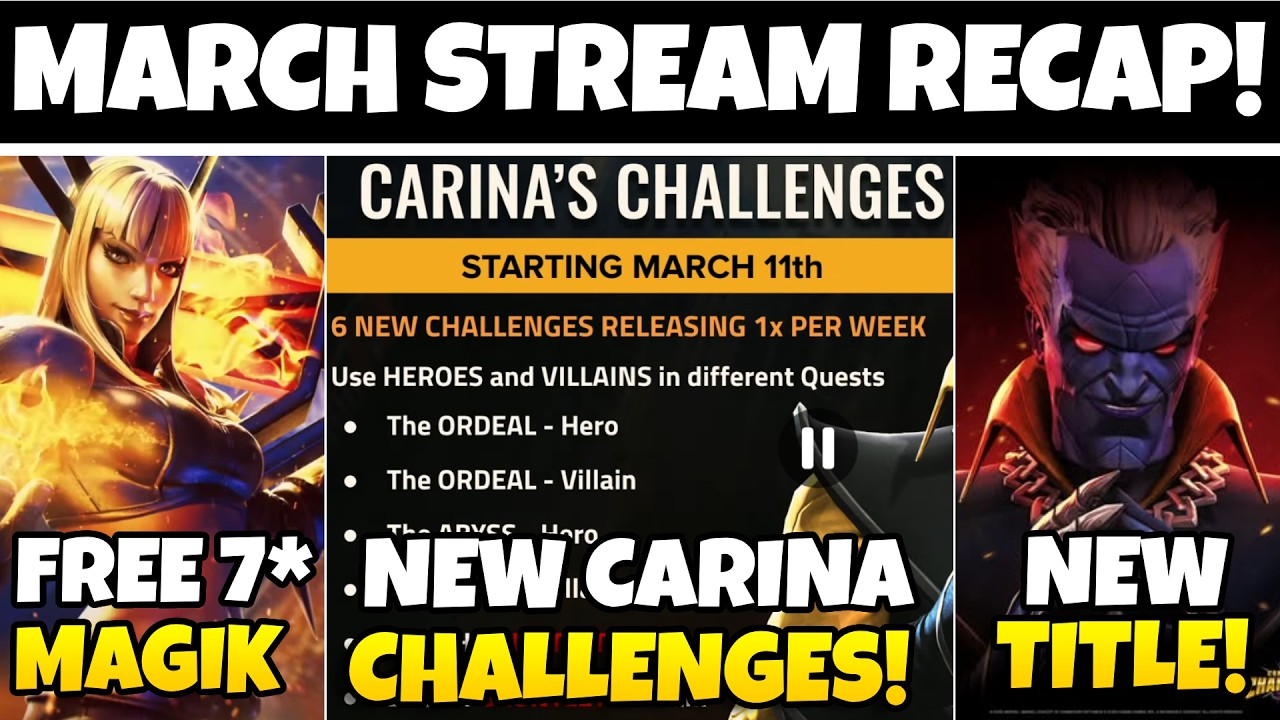 MASSIVE MARCH STREAM RECAP! FREE 7* MAGIK, NEW TITLE & CARINA CHALLENGES | MCOC