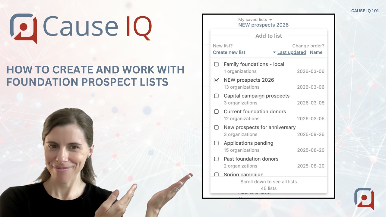 Cause IQ 101: How to create and work with foundation prospect lists