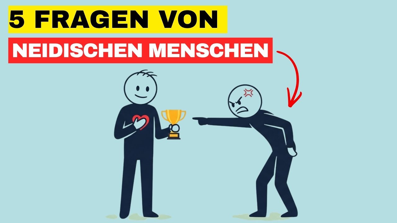 Neidische Menschen stellen diese 5 Fragen (bleib aufmerksam)