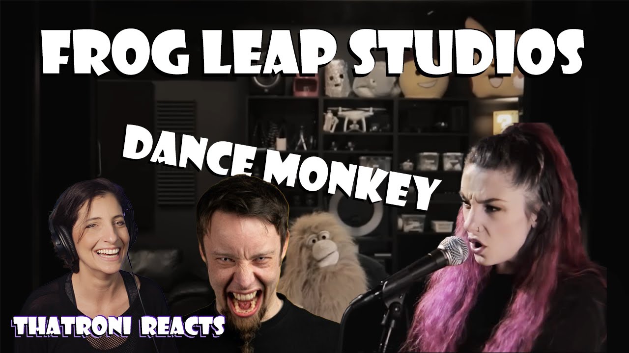 Frog Leap Studios - Dance Monkey (реакция)