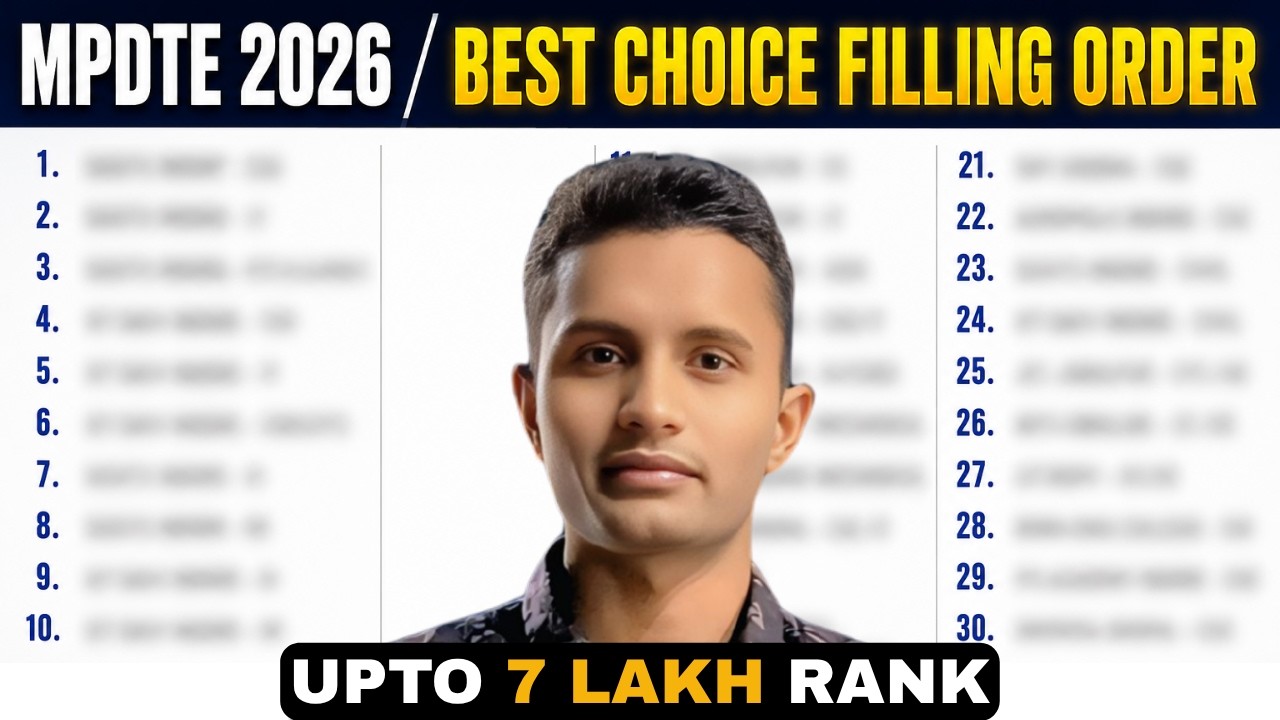 MPDTE 2026 Best Choice Filling Preference Order | Upto 7 Lakh rank |