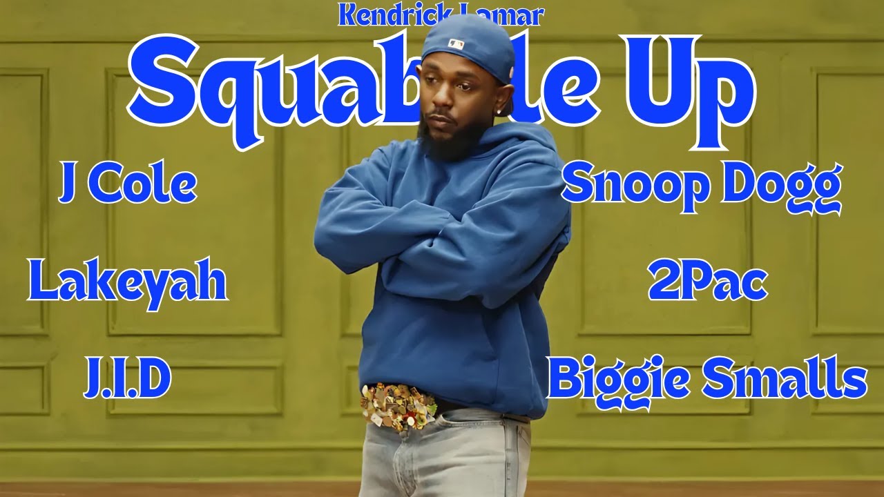 Squabble Up Remix - Kendrick Lamar, J Cole, Lakeyah, J.I.D, Snoop Dogg, 2Pac, Biggie Smalls