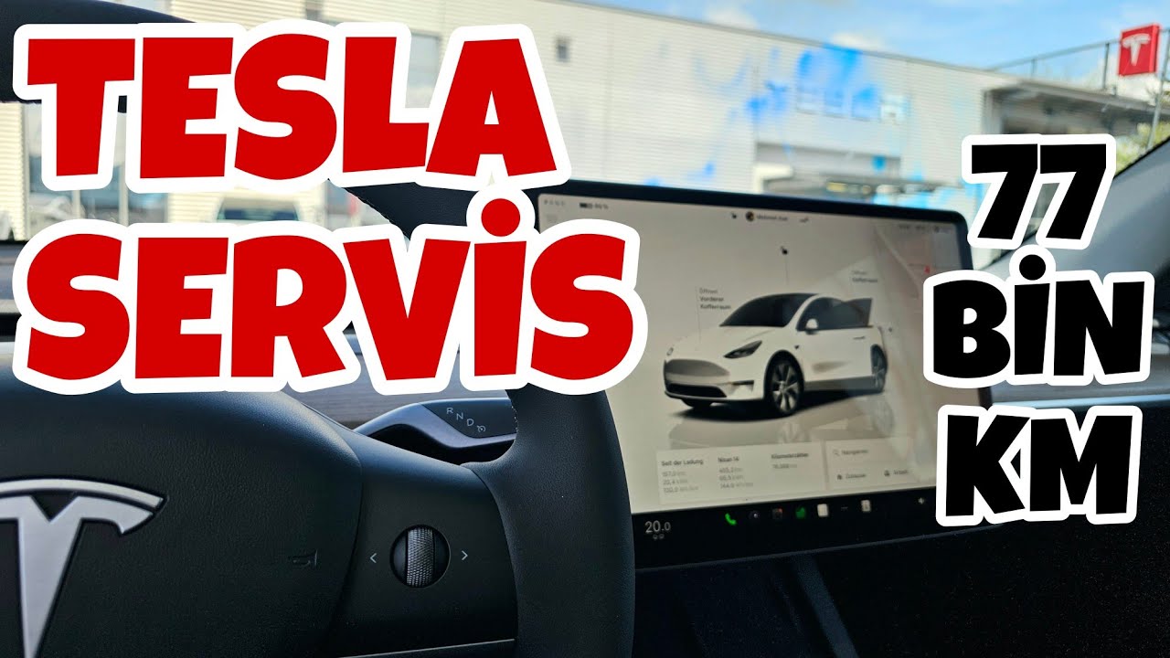 Garanti Bitmeden Son Tesla Servis Ziyareti | 77.000 KM'de Neler Yapıldı?