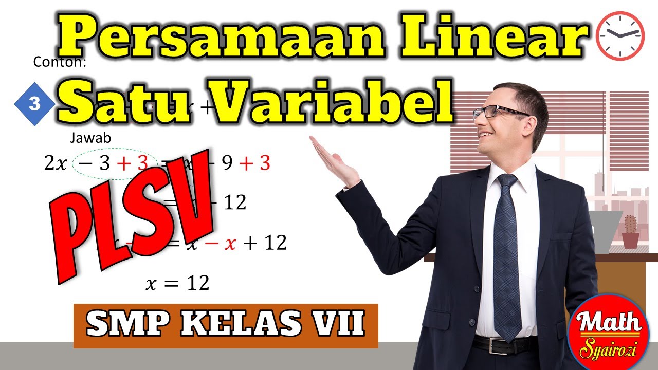 PERSAMAAN LINEAR SATU VARIABEL - MATEMATIKA KELAS 7