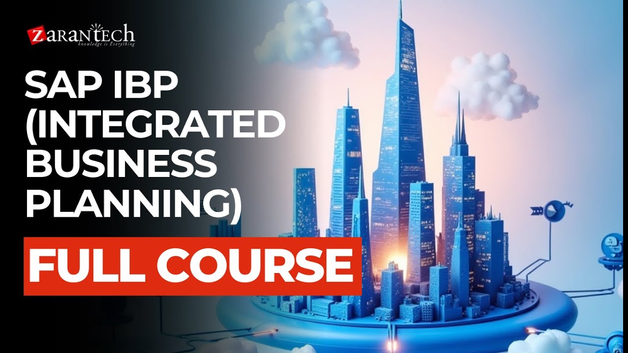 SAP IBP (Integrated Business Planning) Training - Full Course | ZaranTech