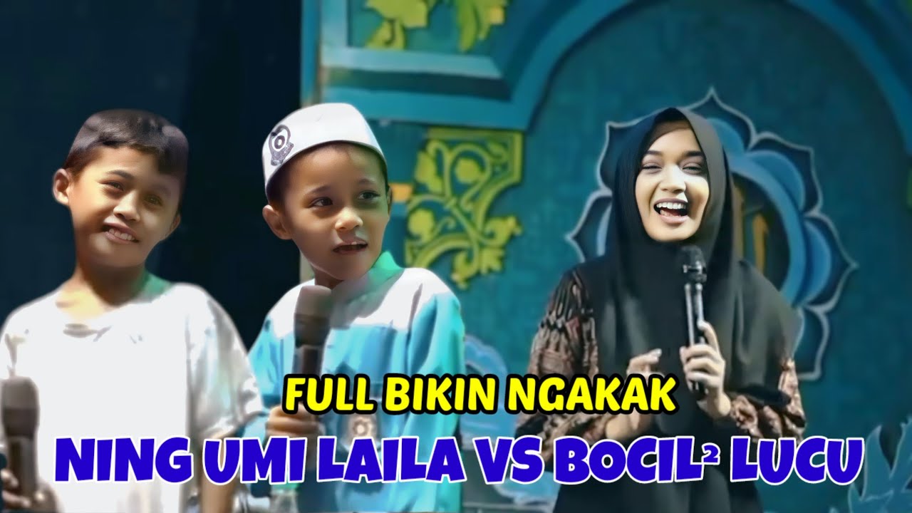 BIKIN NGAKAK!! NING UMI LAILA VS BOCIL-BOCIL LUCU TERBARU.