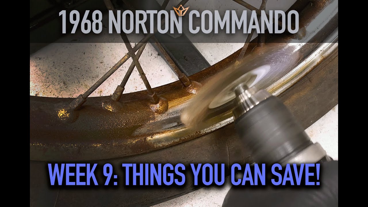 WEEK 9  - SAVING RESTORATION - 1968 Norton Commando