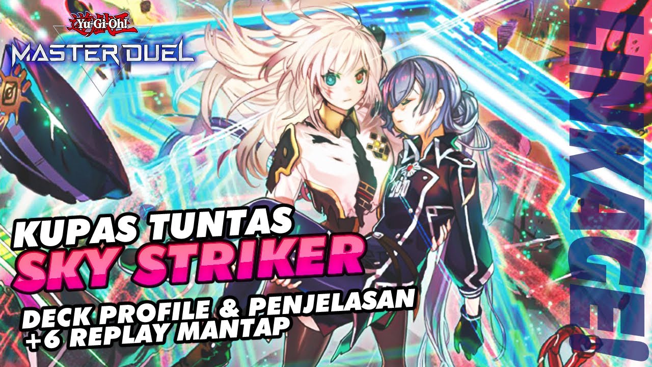 Sky Striker 2023 edition Makin SOLID! - Guide Lengkap - YGO Master Duel Indonesia