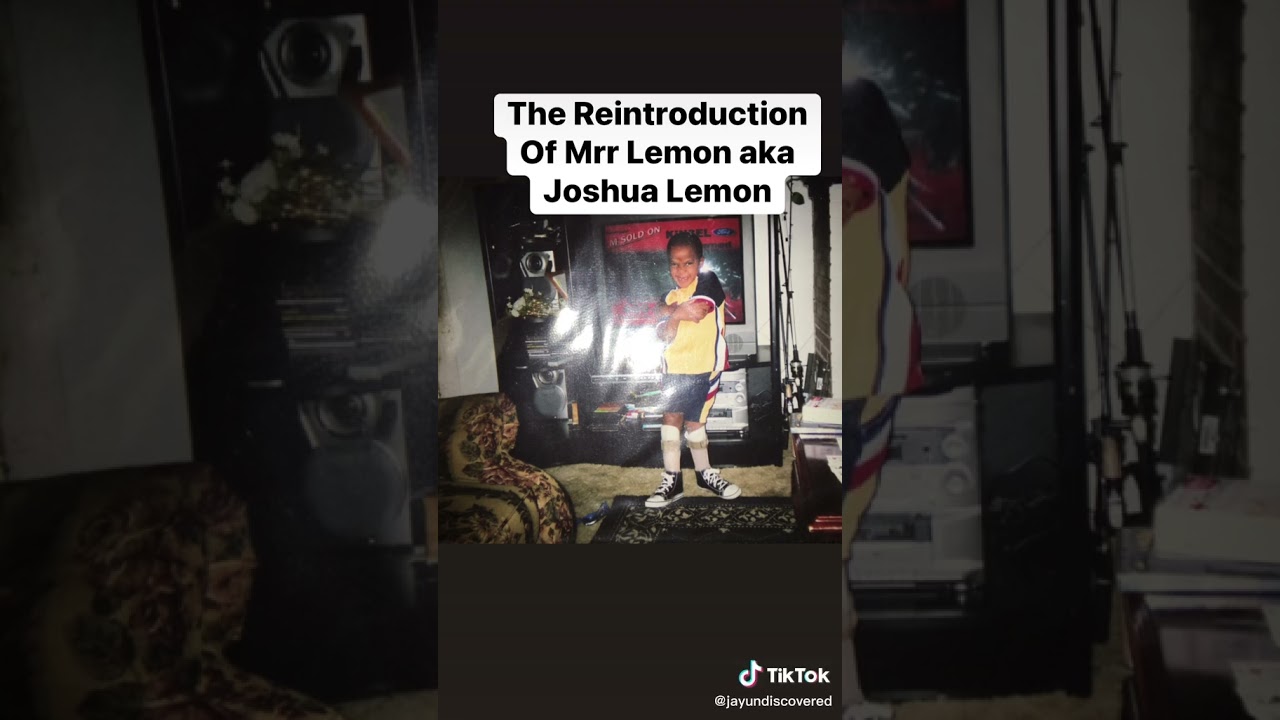 The Reintroduction Of Mrr Lemon aka Joshua Lemon
