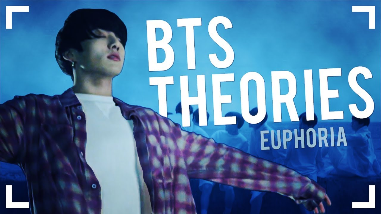 BTS THEORIES: Euphoria