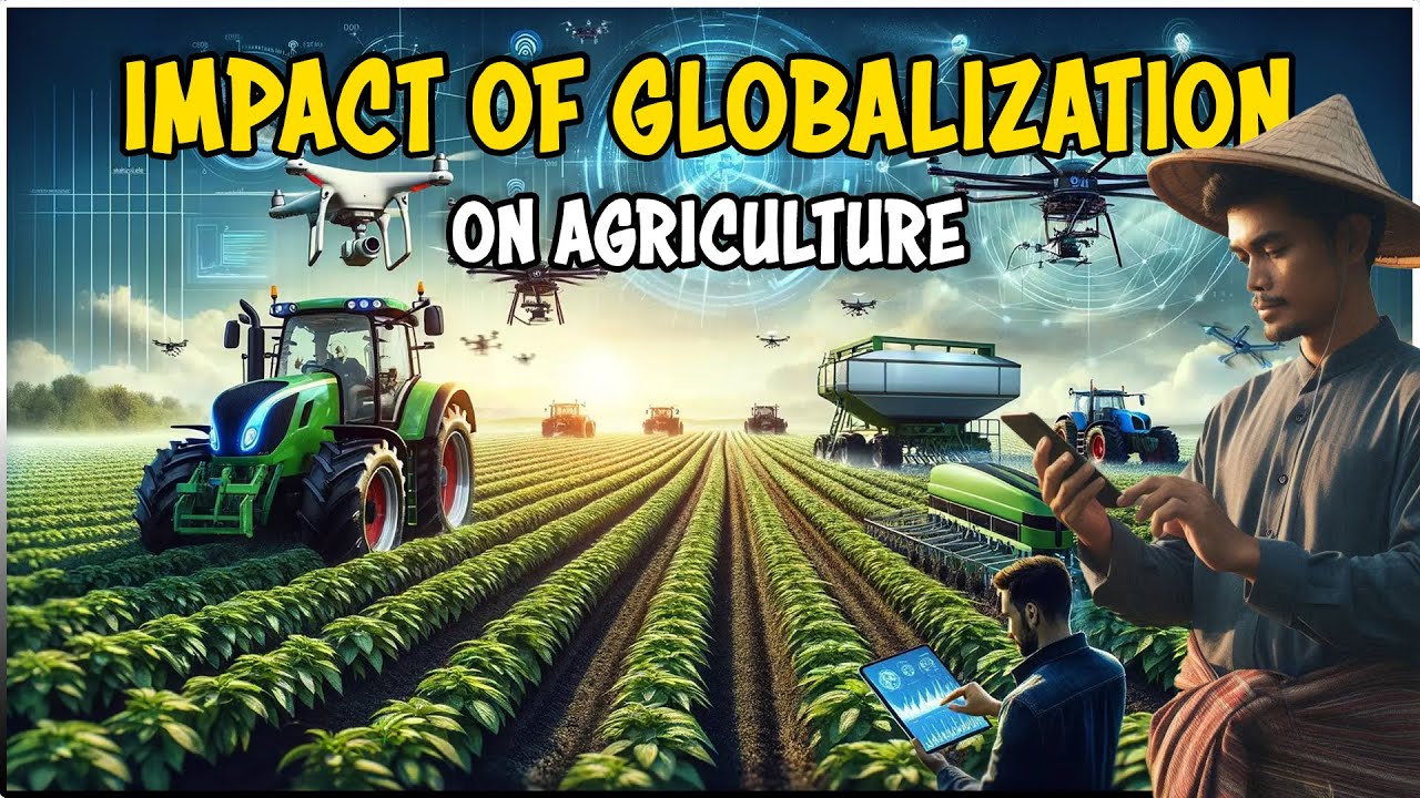 Impact of Globalization on Agriculture