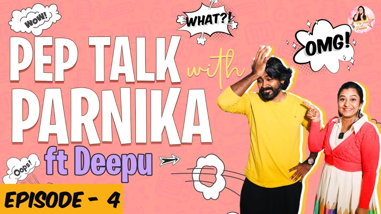 Pep Talk with Parnika Ft Singer Deepu | Parnika Talk Show Episode - 4 | Season -1