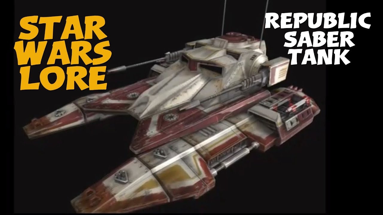 Republic Saber Tank / Star Wars Vehicle Lore