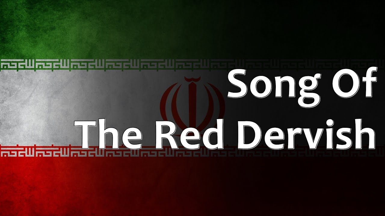 Persian Folk Song - Song of The Red Dervish