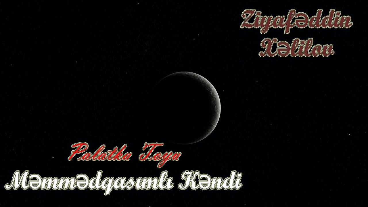 Zerdab Ziyafeddin Xelilov Mugam segah şeir Vusal Qasimov Memmedqasimli kendi Palatka toyu Saz popuri