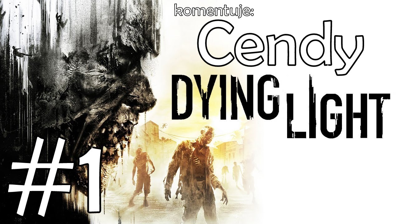 Zagrajmy w Dying Light #1 Zombie powróciły ! | Gameplay PL