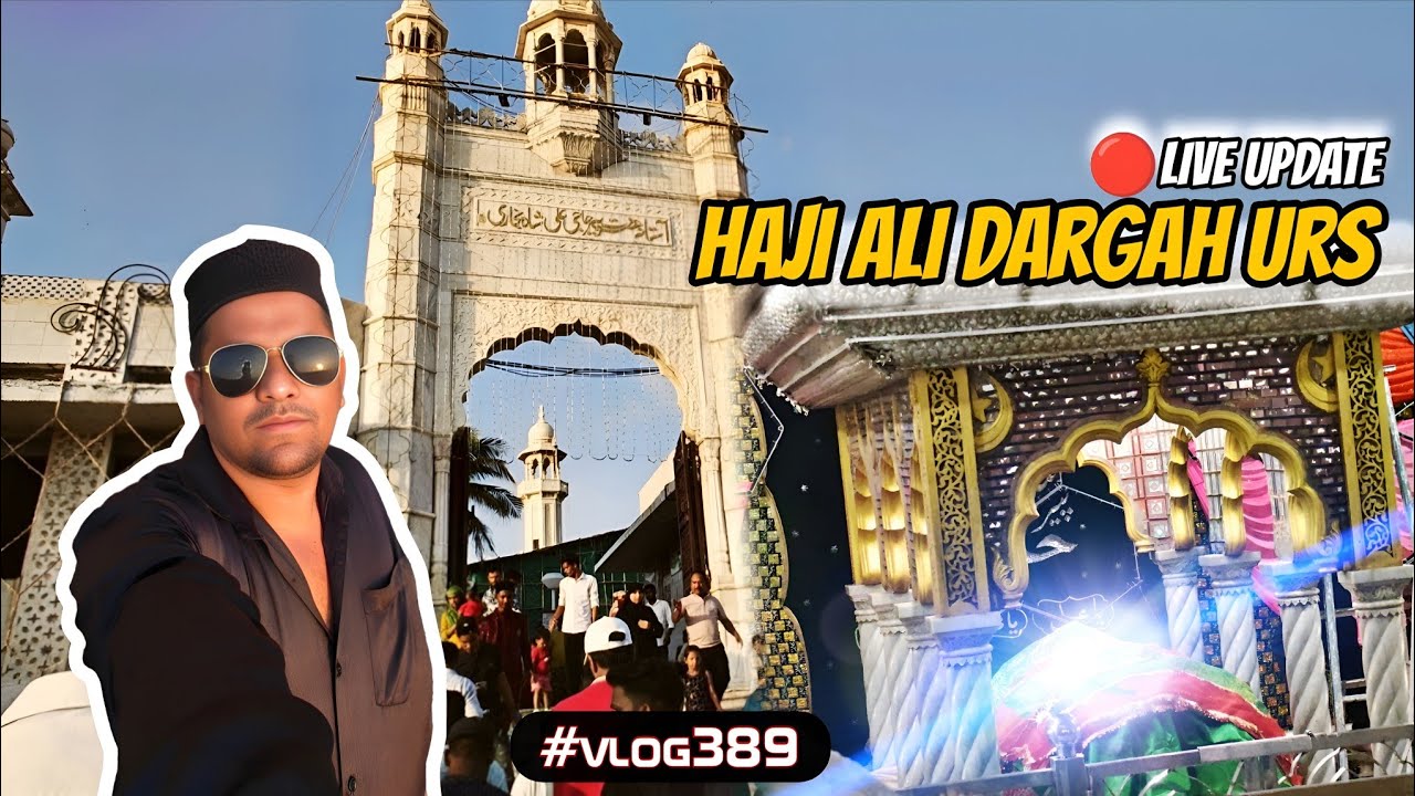 Haji Ali Urs 2025 Preparation | Haji Ali Dargah Urs 2025 | Haji Ali Live Today | Haji Ali Urs Vlog