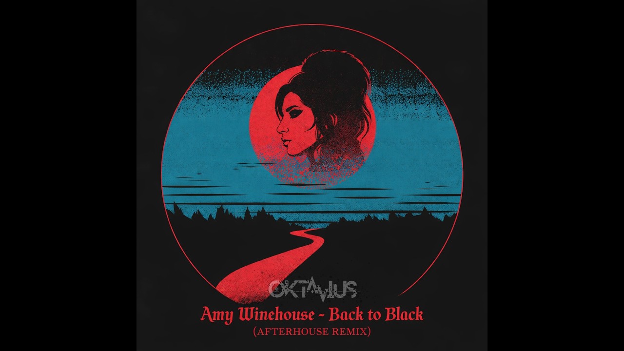 Amy Winehouse - Back to Black (OKTΛVIUS AfterHouse Remix)