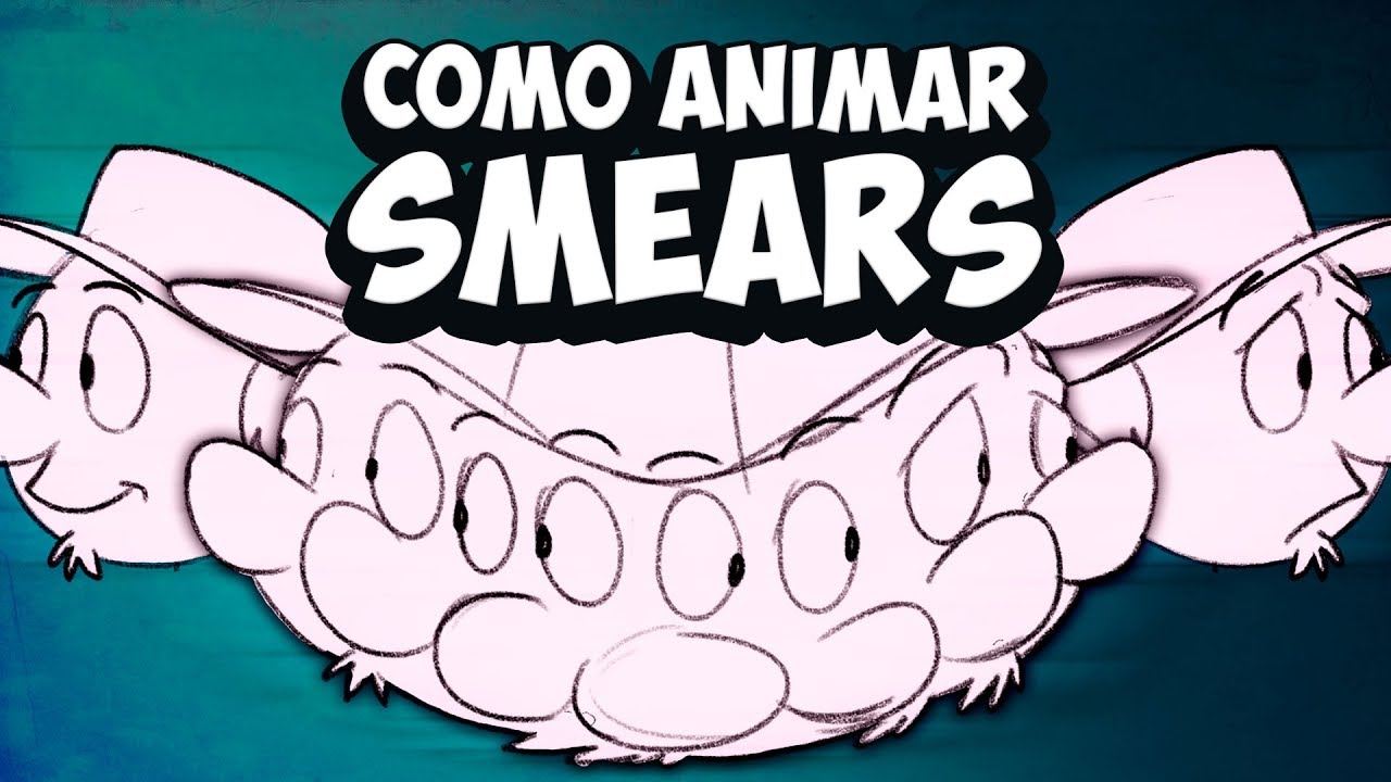 COMO ANIMAR SMEARS o DIBUJOS MÚLTIPLES