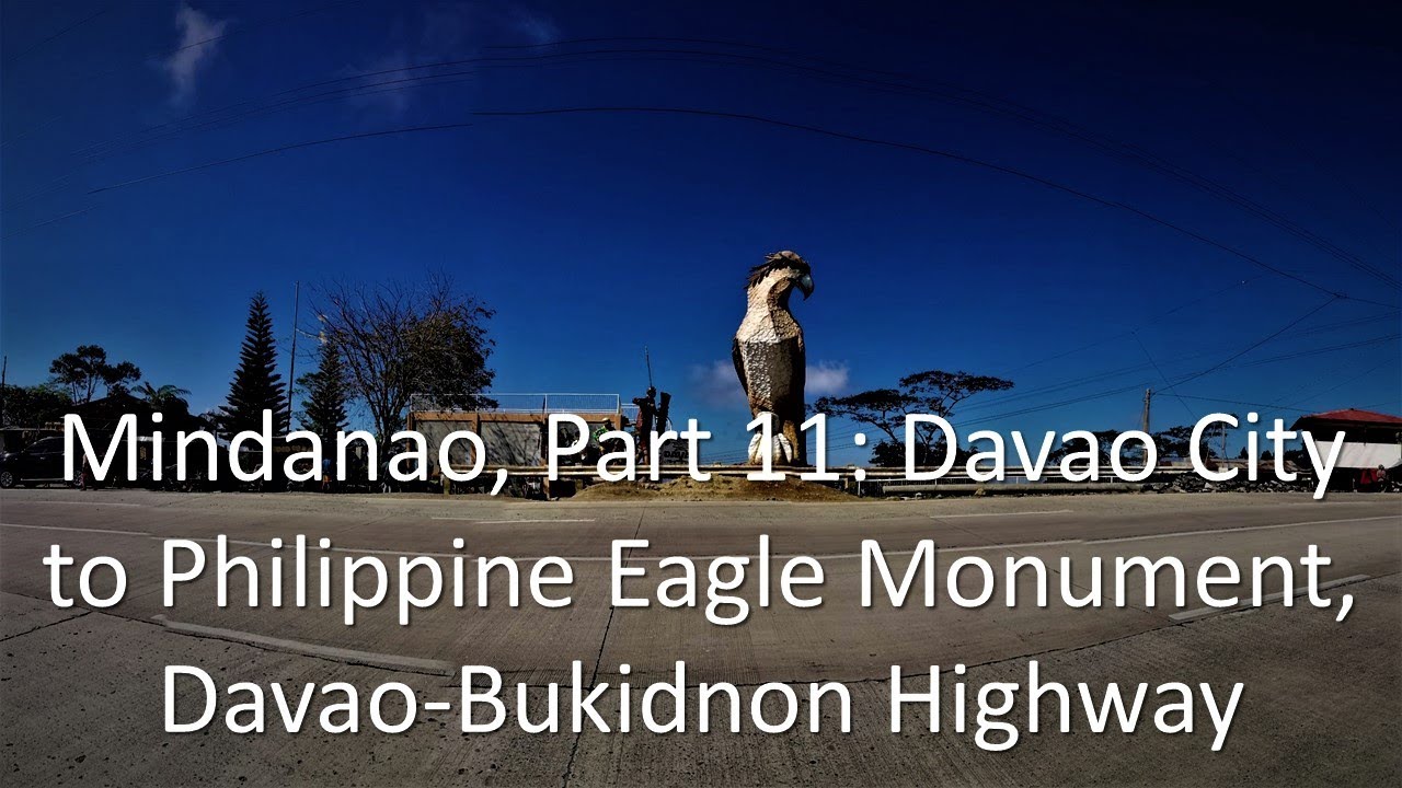 Mindanao, Part 11: Davao City to Philippine Eagle Monument, Davao Bukidnon Highway