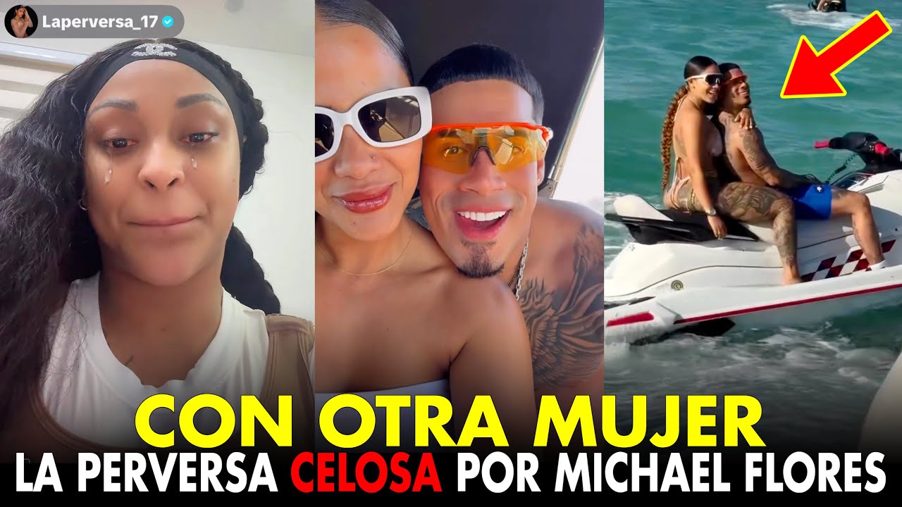 💔LA PERVERSA DESTROZADA: MICHAEL FLORES CON OTRA MUJER EN RD LE ROMPE EL CORAZON
