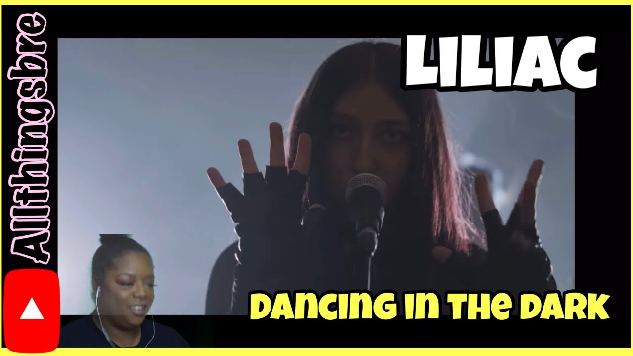 MY REACTION TO | LILIAC | DANCING IN THE DARK