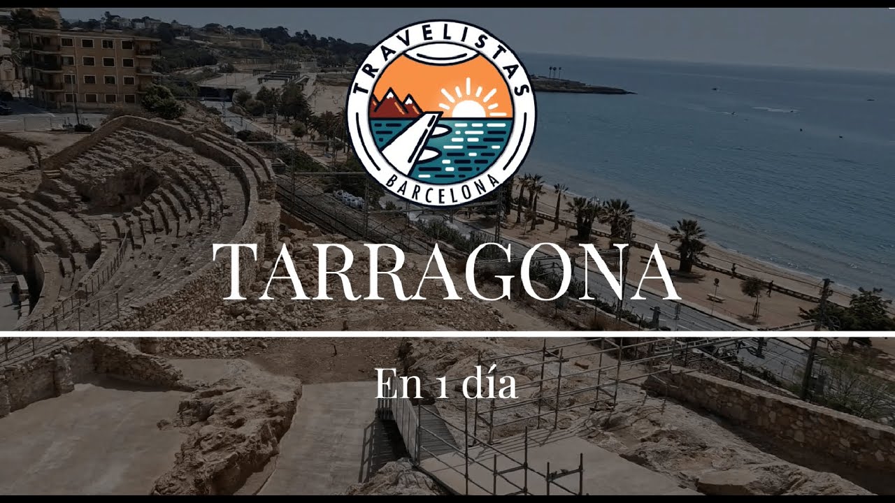 Tarragona en 1 día - LOS 15 IMPRESCINDIBLES